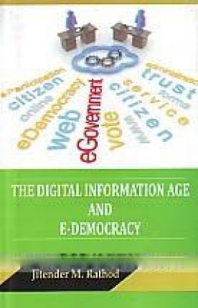 The Digital Information Age and E-Democracy