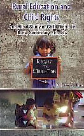 Rural Education and Child Rights: Analytical Study of Child Rights in Rural Secondary Schools