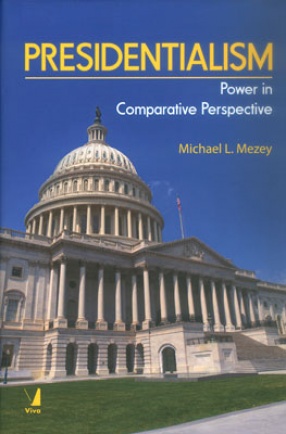 Presidentialism: Power in Comparative Perspective