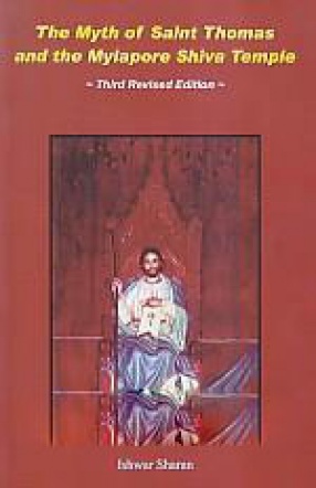 The Myth of Saint Thomas and the Mylapore Shiva Temple