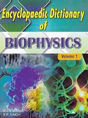 Encyclopaedic Dictionary of Biophysics (In 2 Volumes)