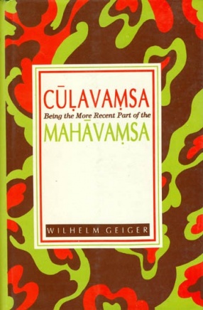 Culavamsa Being the More Recent Part of the Mahavamsa