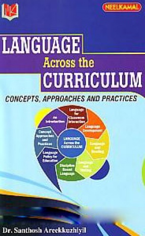 Language Across the Curriculum: Concepts, Approaches and Practices