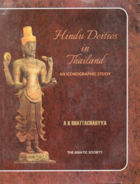 Hindu Deities in Thailand: An Iconographic Study