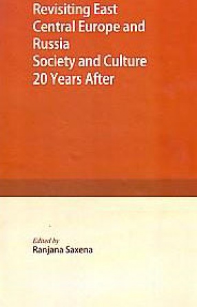 Revisiting East Central Europe and Russia: Society and Culture 20 Years After