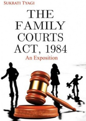 The Family Courts Act, 1984: An Exposition