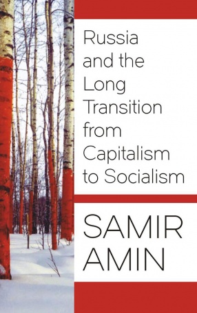 Russia and the Long Transition from Capitalism to Socialism