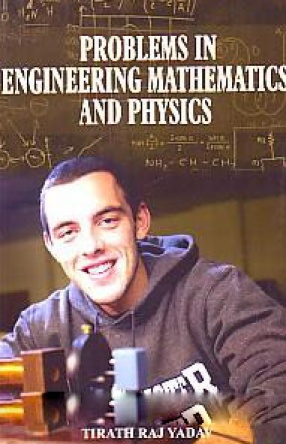 Problems in Engineering Mathematics and Physics