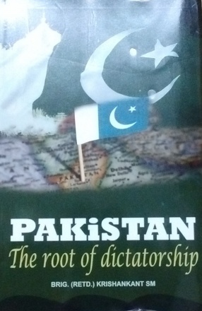 Pakistan: The Roots of Dictatorship