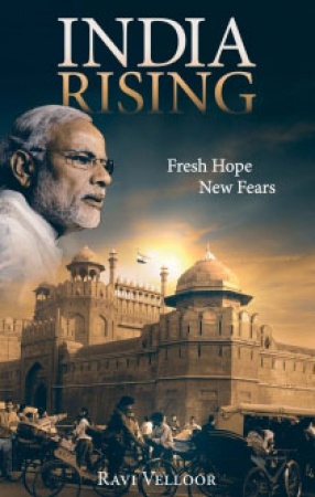 India Rising: Fresh Hope New Fears