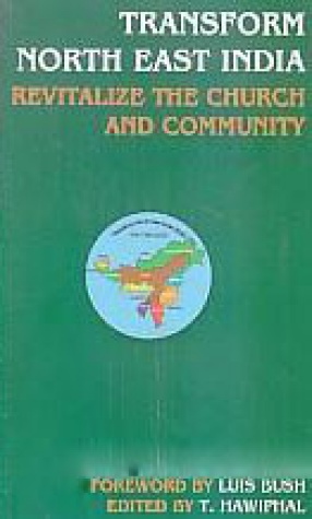 Transform North East India: Revitalize the Church and Community
