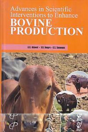 Advances in Scientific Interventions to Enhance Bovine Production