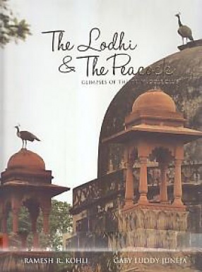 The Lodhi & the Peacock: Glimpses of the Delhi Golf Club