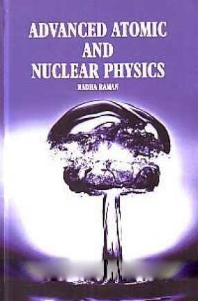 Advanced Atomic and Nuclear Physics