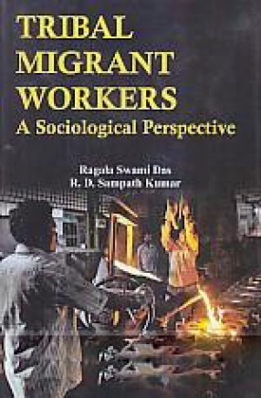 Tribal Migrant Workers: a Sociological Perspective