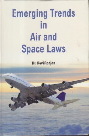 Emerging Trends in Air and Space Laws