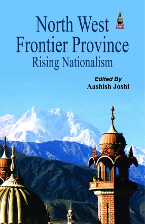 North West Frontier Province: Rising Nationalism