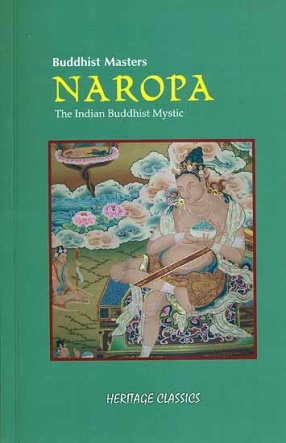 Naropa: The Indian Buddhist Mystic
