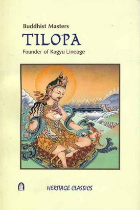 Tilopa: Founder of Kagyu Lineage