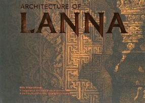 Architecture of Lanna: To Commemorate the 720th Anniversary of Chiang Mai City