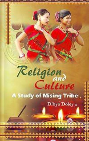 Religion and Culture: A Study of Mising Tribe