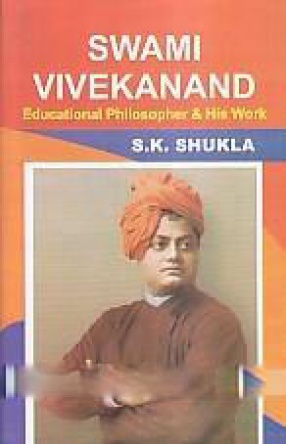 Swami Vivekanand: Educational Philosopher & His Work