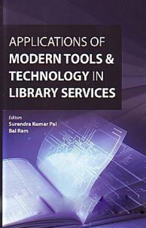 Applications of Modern Tools and Technology in Library Services