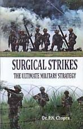 Surgical Strikes: The Ultimate Military Strategy