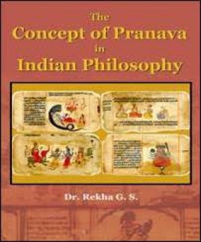 The Concept of Pranava in Indian Philosophy
