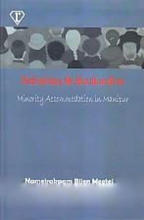 Rethinking Multiculturalism: Minority Accommodation in Manipur