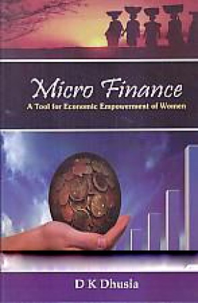 Micro Finance: A Tool for Economic Empowerment of Women