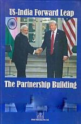 US-India Forward Leap: The Partnership Building