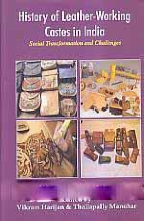 History of Leather-Working Castes in India: Social Transformation and Challenges