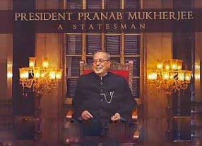 President Pranab Mukherjee: A Statesman