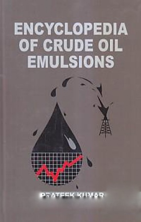 Encyclopedia of Crude Oil Emulsions
