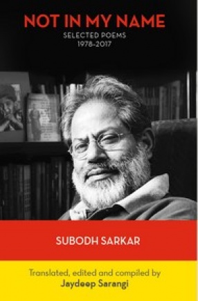 Not In My Name: Selected Poems 1978–2017