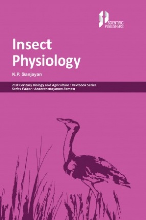 Insect Physiology 21st Century Biology and Agriculture