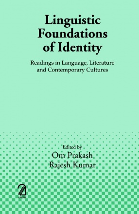 Linguistic Foundations of Identity: Readings in Language, Literature and Contemporary Cultures