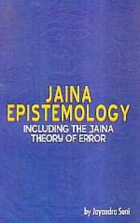 Jaina Epistemology: Including The Jaina Theory of Error