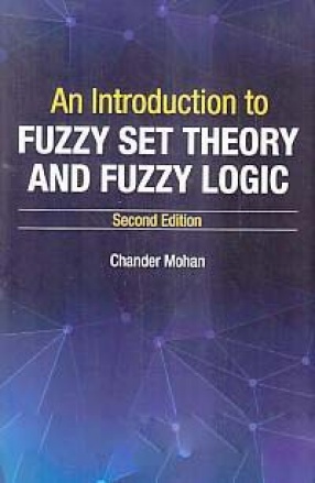 An Introduction to Fuzzy Set Theory and Fuzzy Logic