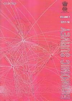 Economic Survey 2017-18 (In 2 Volumes)