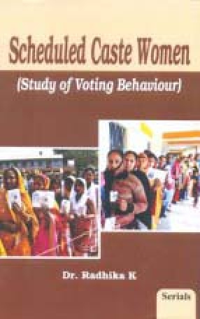 Scheduled Caste Women: Study of Voting Behaviour