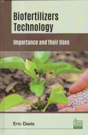 Biofertilizers Technology: Importance and their Uses