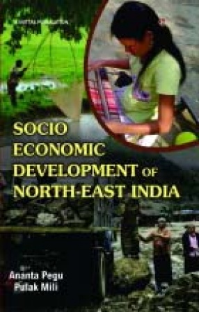 Socio-Economic Development of North-East India