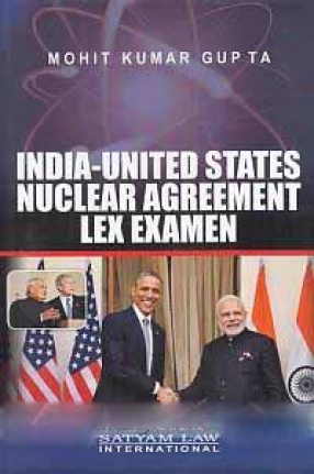 India-United States Nuclear Aggrement: Lex Examen