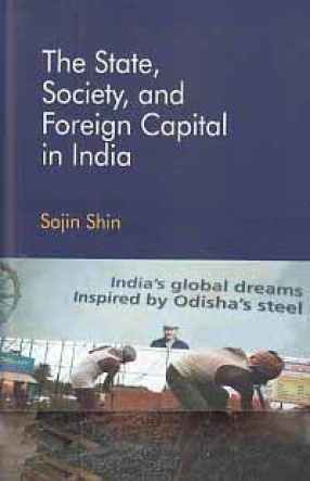 The State, Society, and Foreign Capital in India