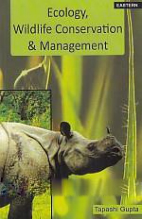 Ecology, Wild Life Conservation & Management