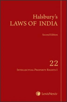 Halsbury’s Laws of India, Volume 22: Intellectual Property Rights