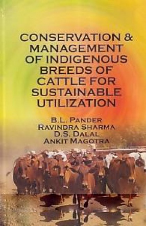 Conservation and Management of Indigenous Breeds of Cattle for Sustainable Utilization