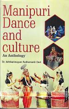 Manipuri Dance and Culture: An Anthology